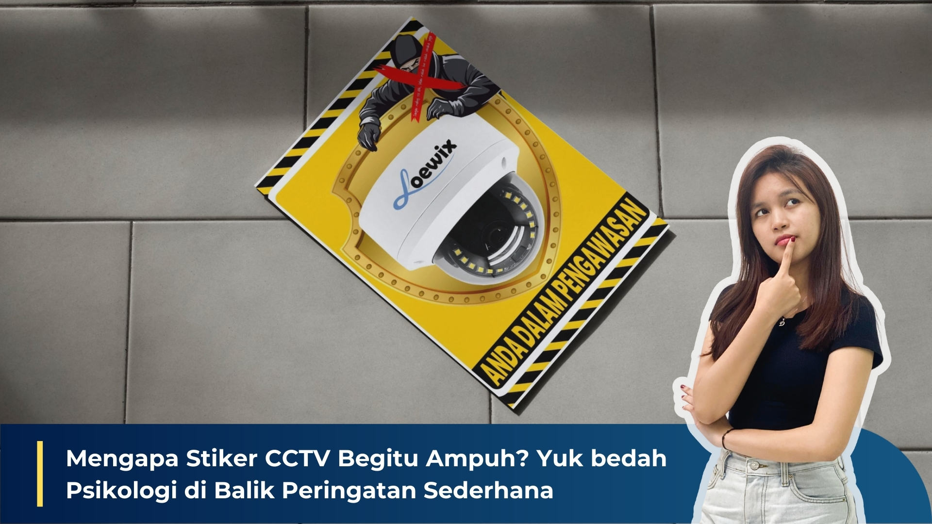 Why CCTV Stickers Work: The Psychology Behind Them