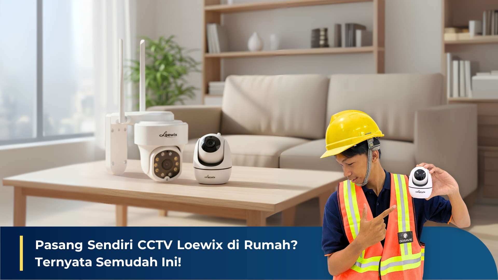 Installing Loewix CCTV at Home? It’s Easier Than You Think!