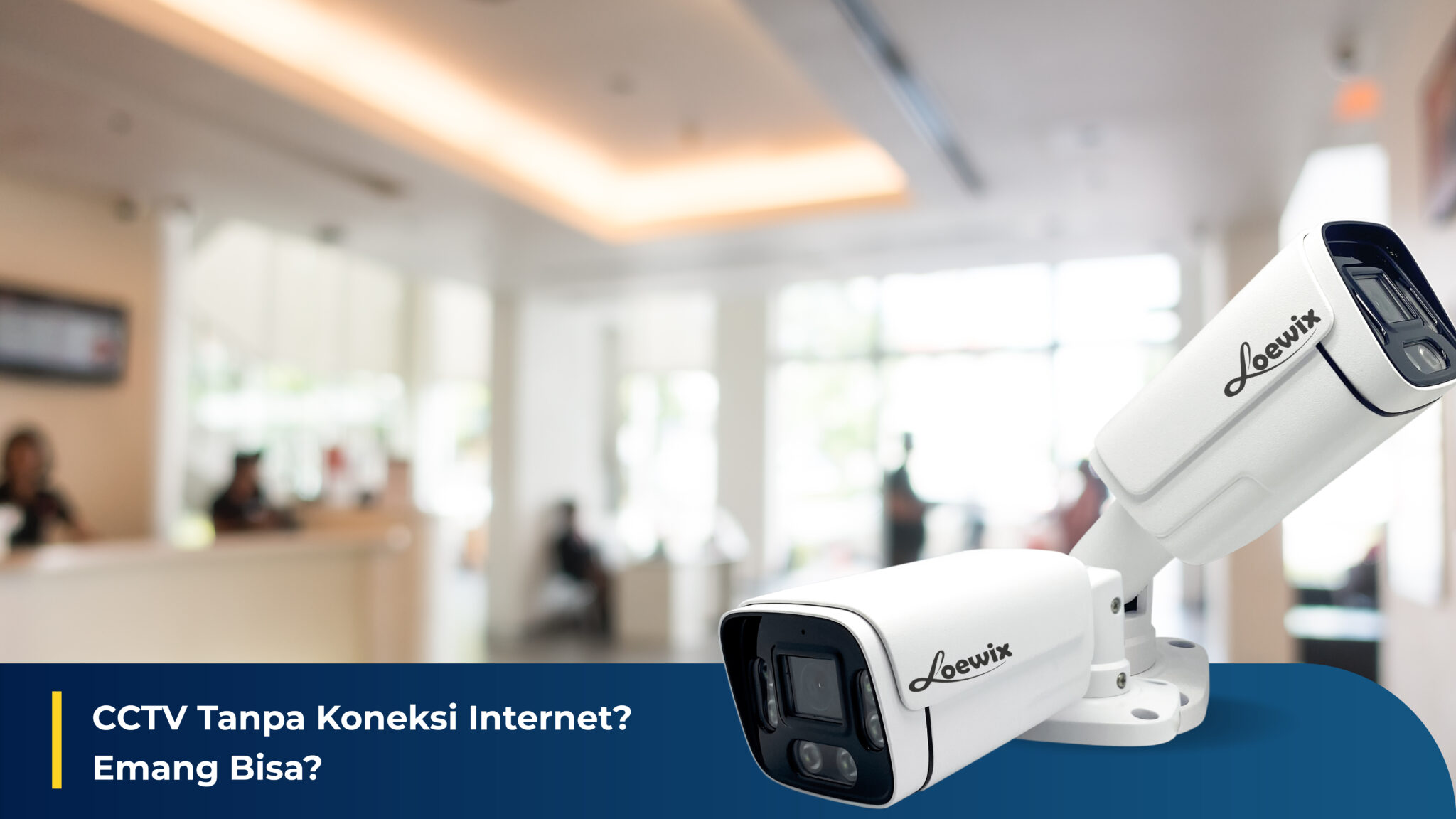 CCTV Without Internet Connection? Is It Possible?